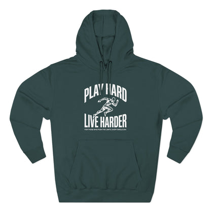 Play Hard / Live Harder - Hoodie
