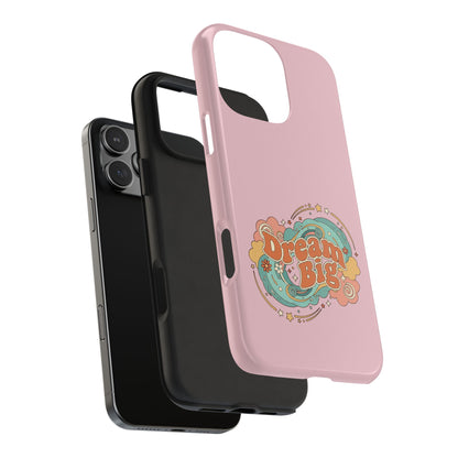 Dream Big - Phone Case