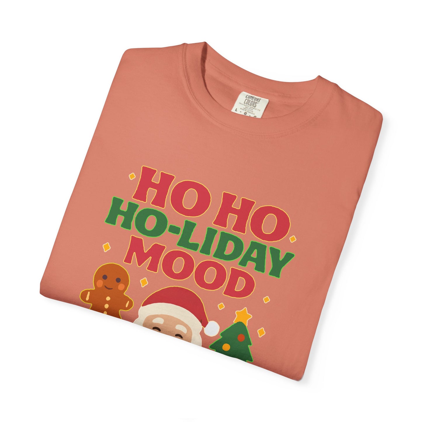 Ho Ho Ho-liday Mood - T-Shirt