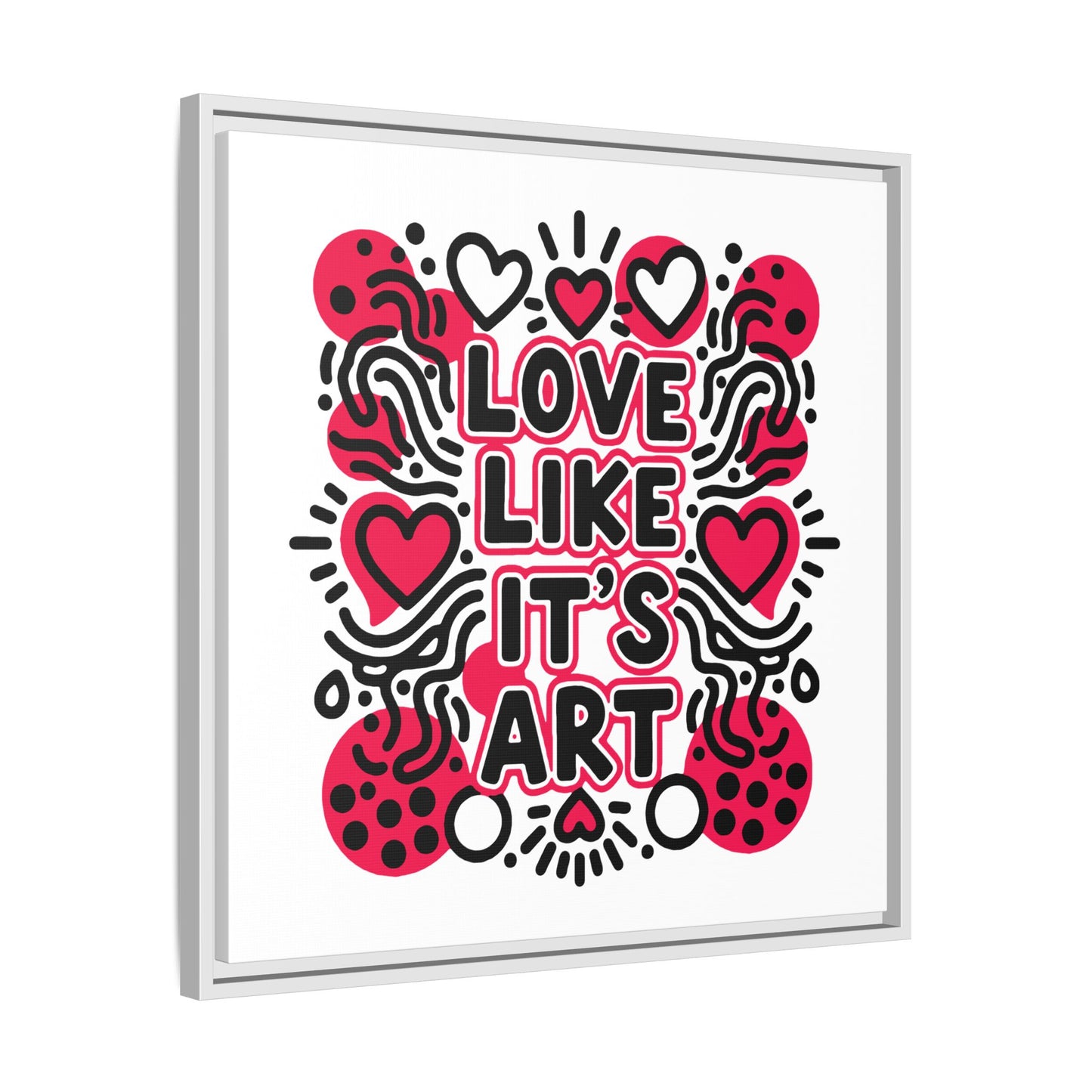 Love Like It's Art - Framed Canvas