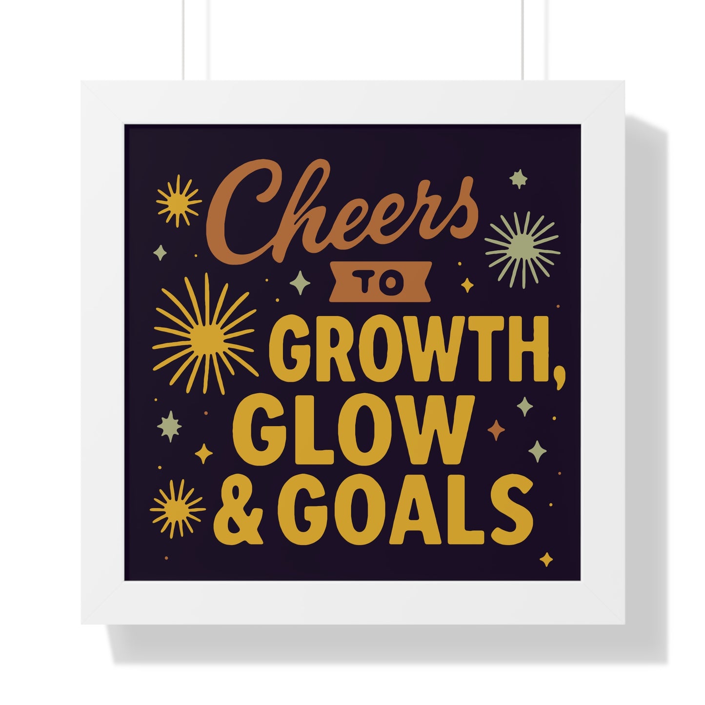 Cheers to Growth, Glow & Goals - Framed Poster