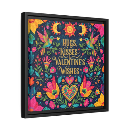 Hugs, Kisses & Valentine’s Wishes - Framed Canvas