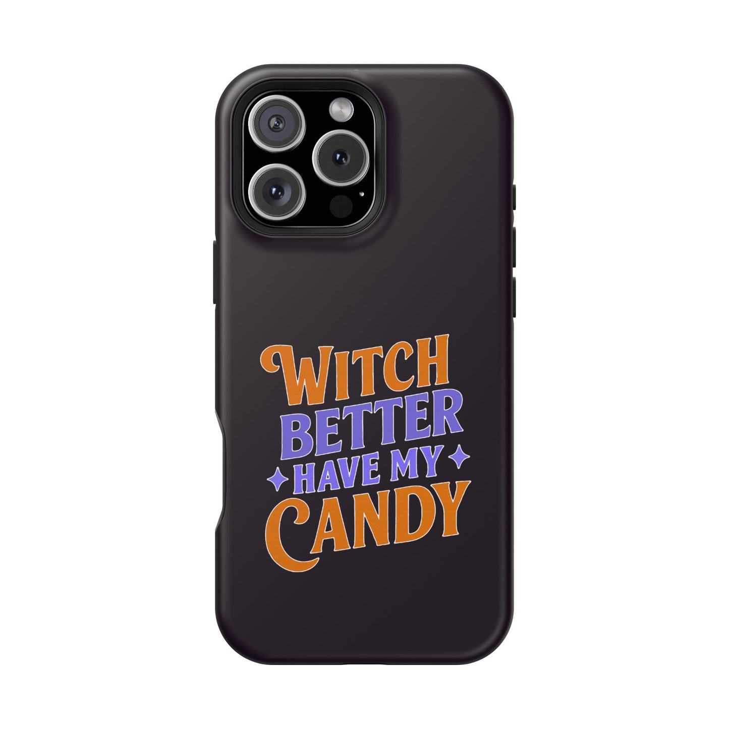 Witch Better Have My Candy - Magnetic Phone Case