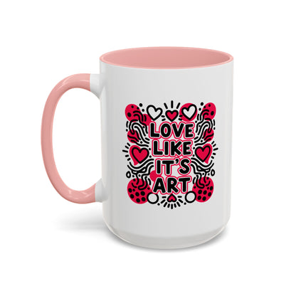 Love Like It’s Art - Color Accent Mug
