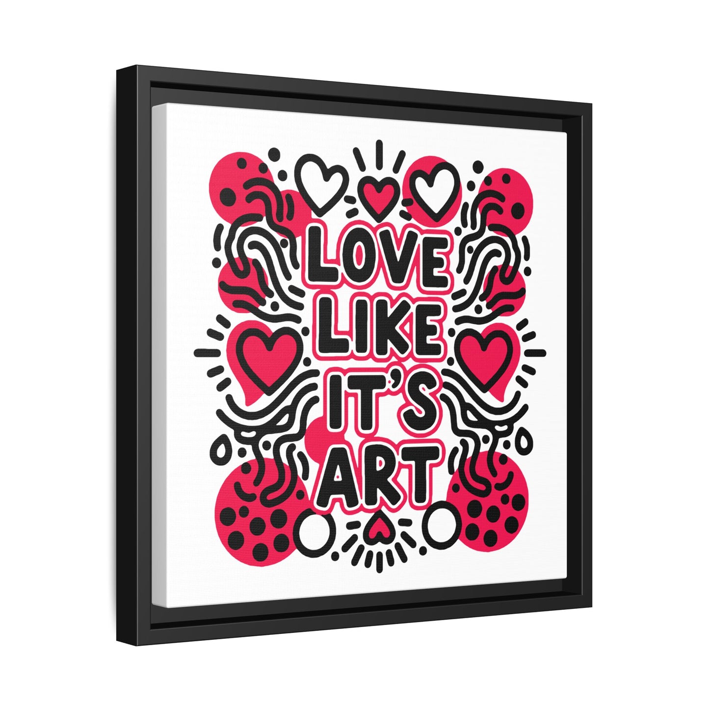 Love Like It's Art - Framed Canvas