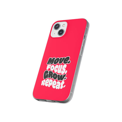 Move. Focus. Grow. Repeat. - Flexi Phone Case