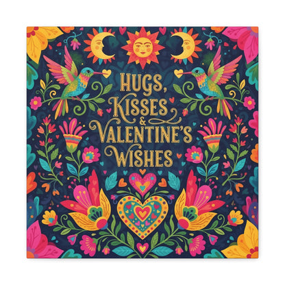 Hugs, Kisses & Valentine's Wishes - Stretched Canvas