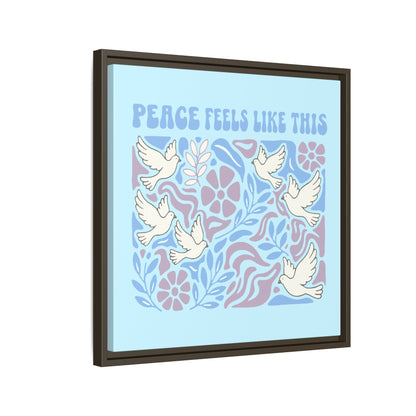 Peace Feels Like This - Framed Canvas