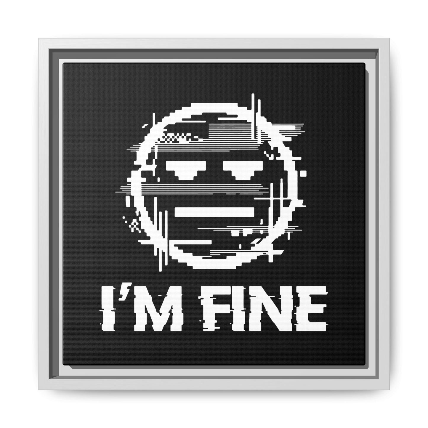 I’m Fine Glitched Smiley - Framed Canvas