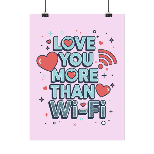 Love You More Than Wi‑Fi - Poster
