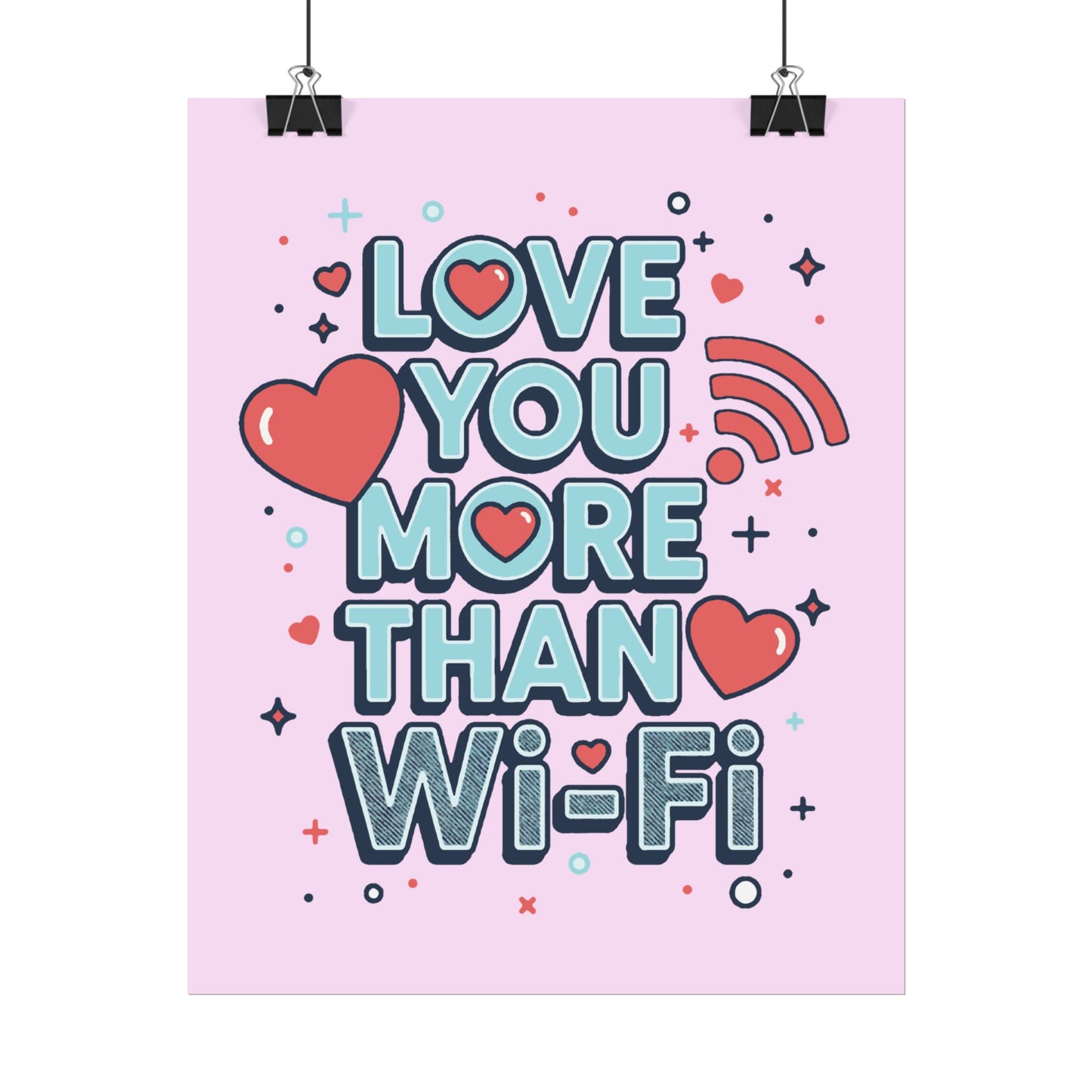 Love You More Than Wi‑Fi - Poster