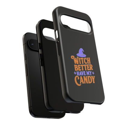 Witchy Phone Case, Tough Cases, Halloween Gift, Cute Case, Fun Design, Witch Better Have My Candy