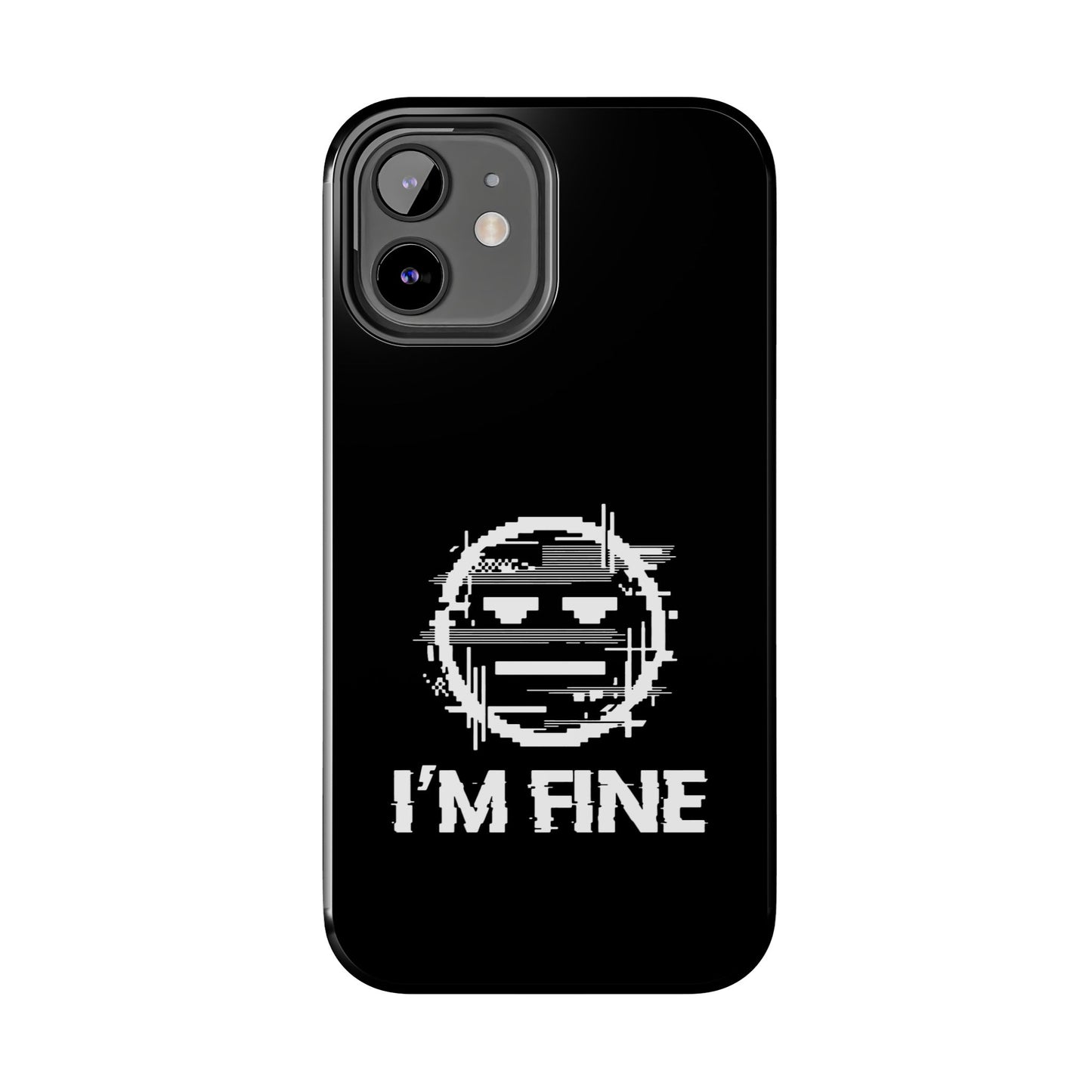 I’m Fine Glitched Smiley - Phone Case