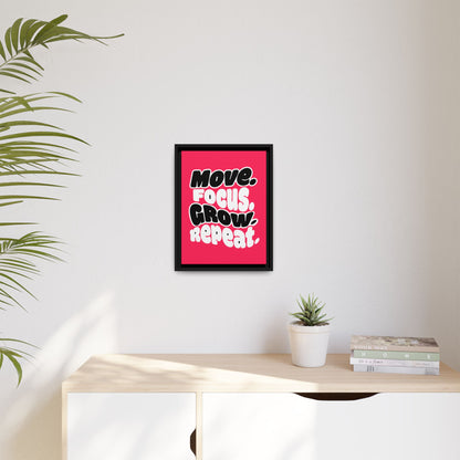 Move. Focus. Grow. Repeat. - Framed Canvas