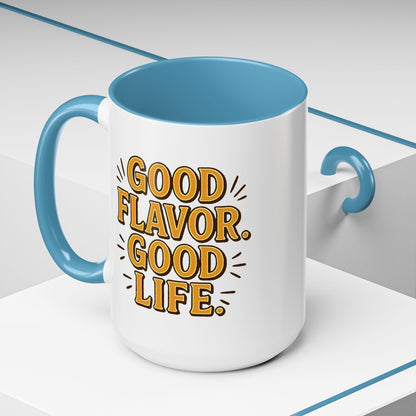 Good Flavor. Good Life. - Color Accent Mug