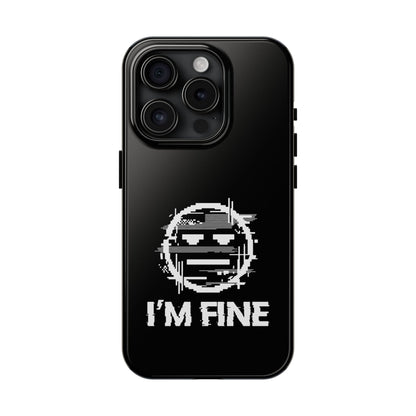 I’m Fine Glitched Smiley - Phone Case