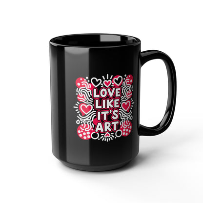 Love Like It's Art - Black Mug