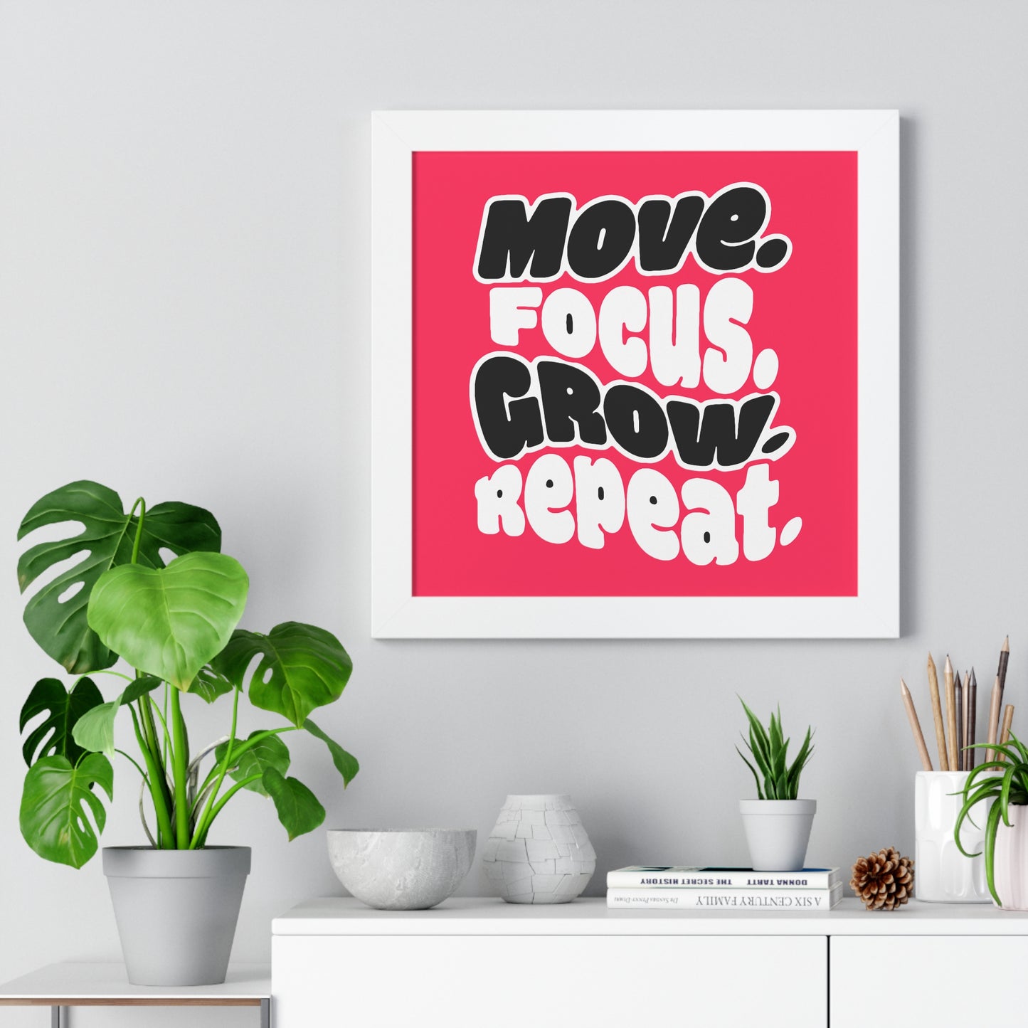 Move. Focus. Grow. Repeat. - Framed Poster