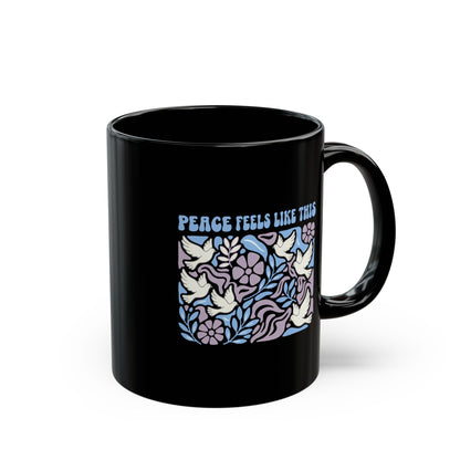 Peace Feels Like This Mug - Black Mug