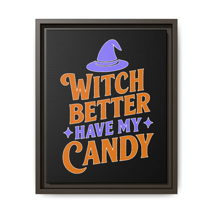 Halloween Wall Art Print, Witch Better Have My Candy, Spooky Home Decor, Witch Decor, Framed Canvas