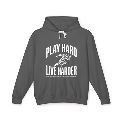 Play Hard / Live Harder - Hoodie