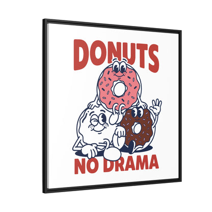 Donuts No Drama - Framed Canvas