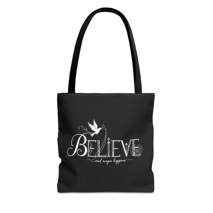 Believe and Magic Happens - Tote Bag