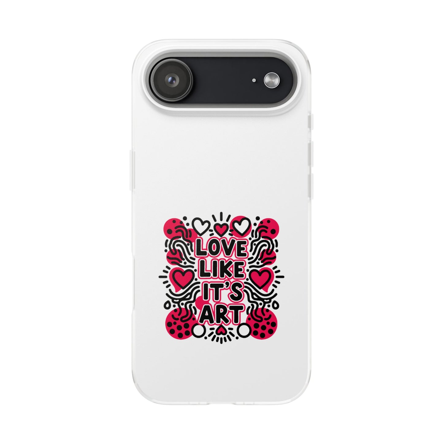 Love Like It's Art - Flexi Phone Case