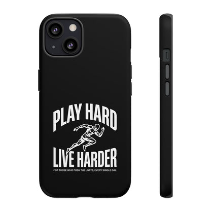 Play Hard / Live Harder - Phone Case