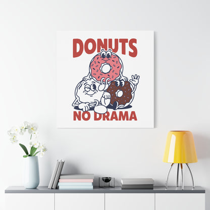 Donuts No Drama - Canvas