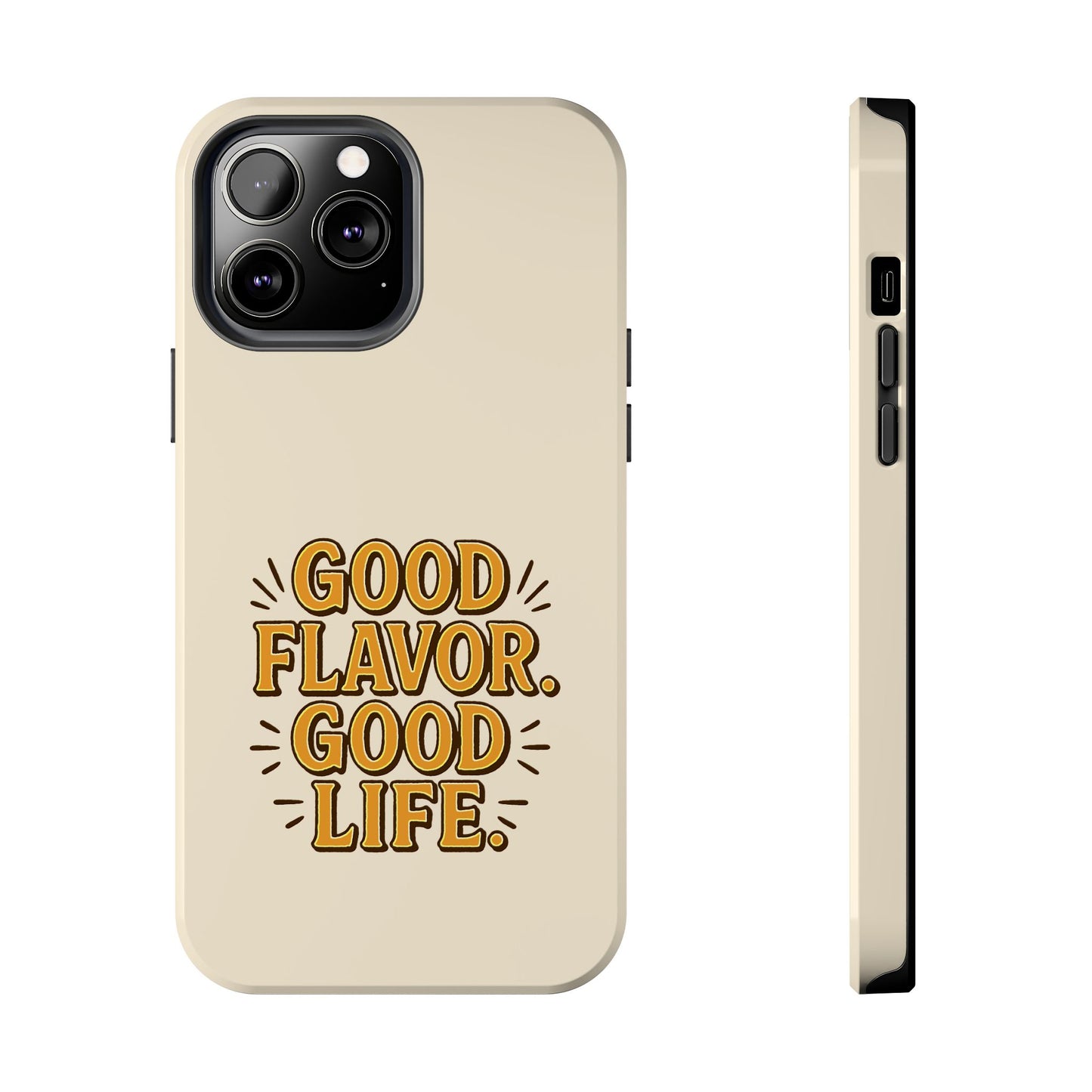Good Flavor. Good Life. - Phone Case