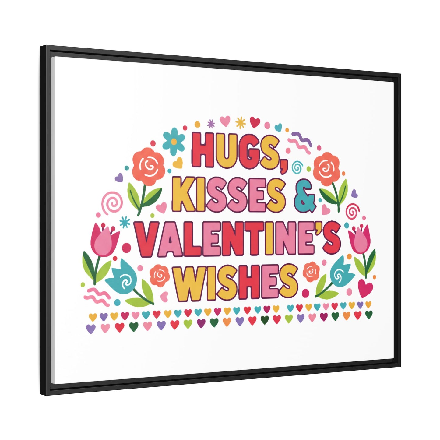 Hugs Kisses & Valentine's Wishes - Framed Canvas