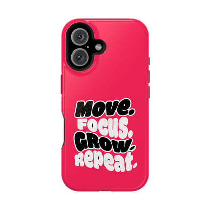 Move. Focus. Grow. Repeat. - Magnetic Phone Case