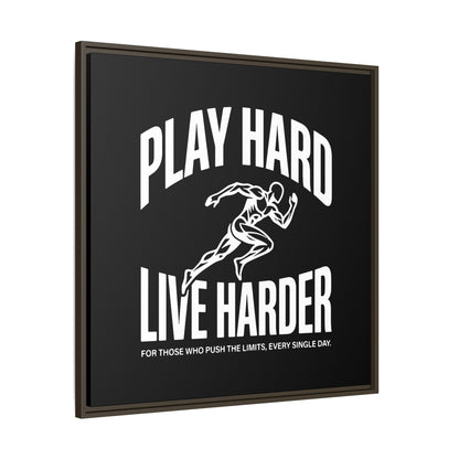 Play Hard / Live Harder - Framed Canvas