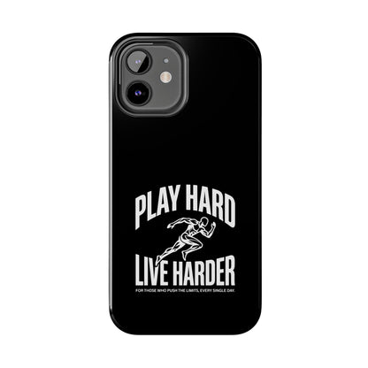 Play Hard / Live Harder - Phone Case