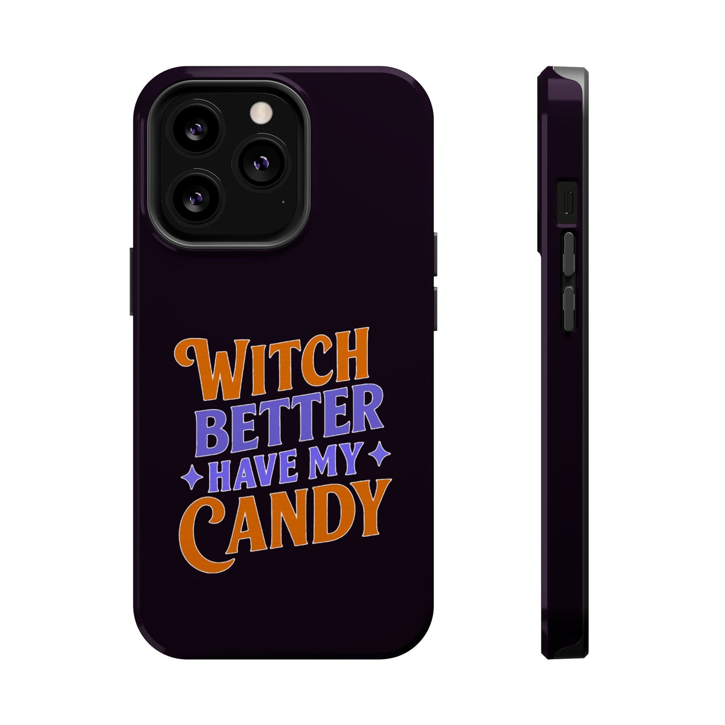 Witch Better Have My Candy - Magnetic Phone Case