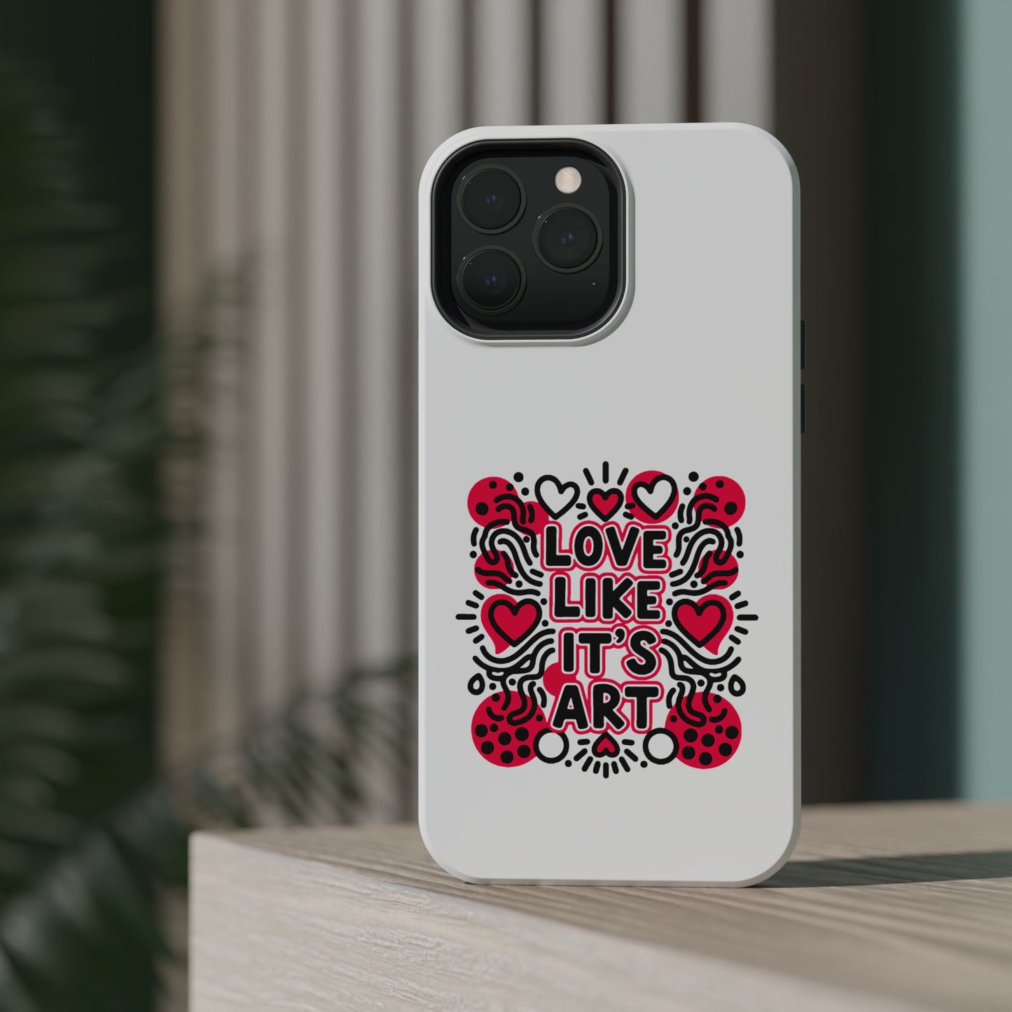 Love Like It's Art - Magnetic Phone Case
