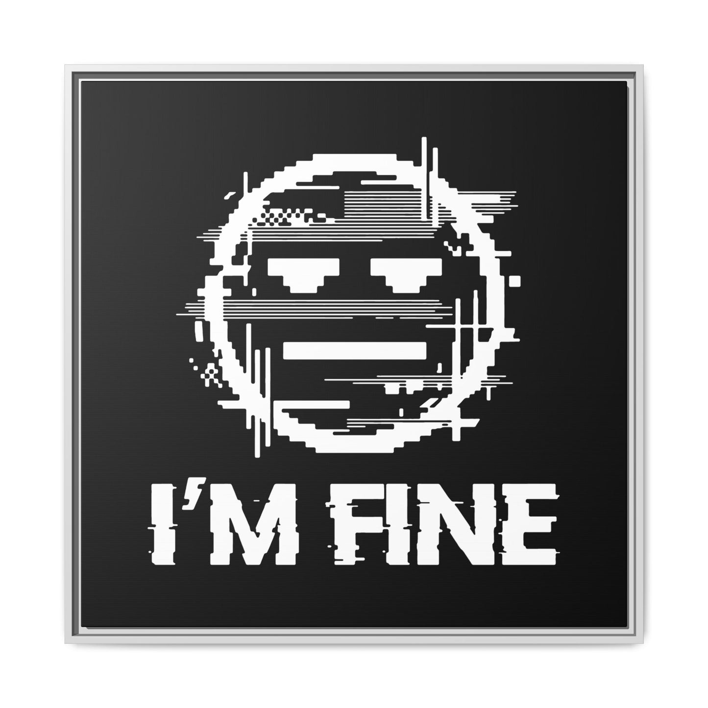 I’m Fine Glitched Smiley - Framed Canvas