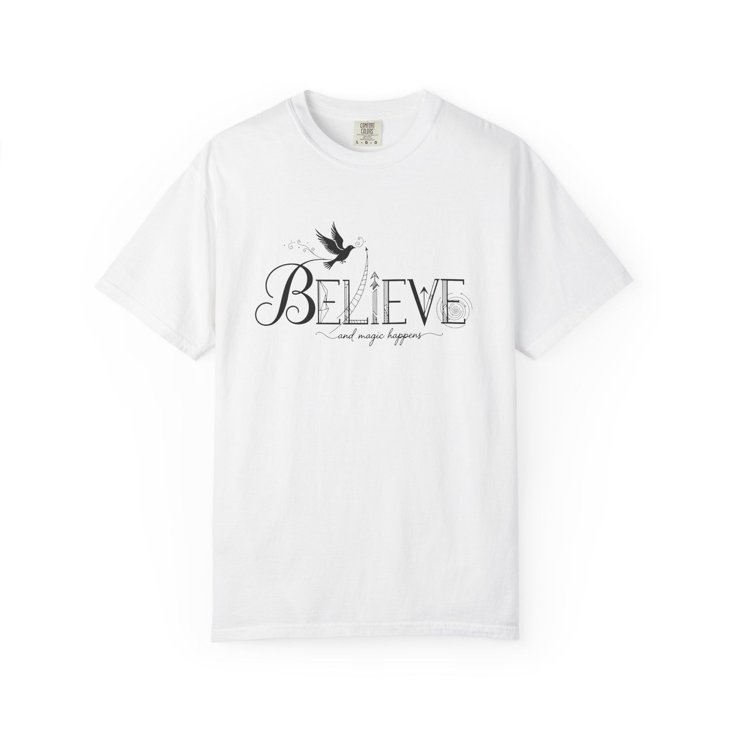 Believe and Magic Happens - T-Shirt