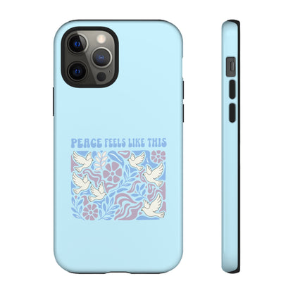 Peace Feels Like This - Phone Case