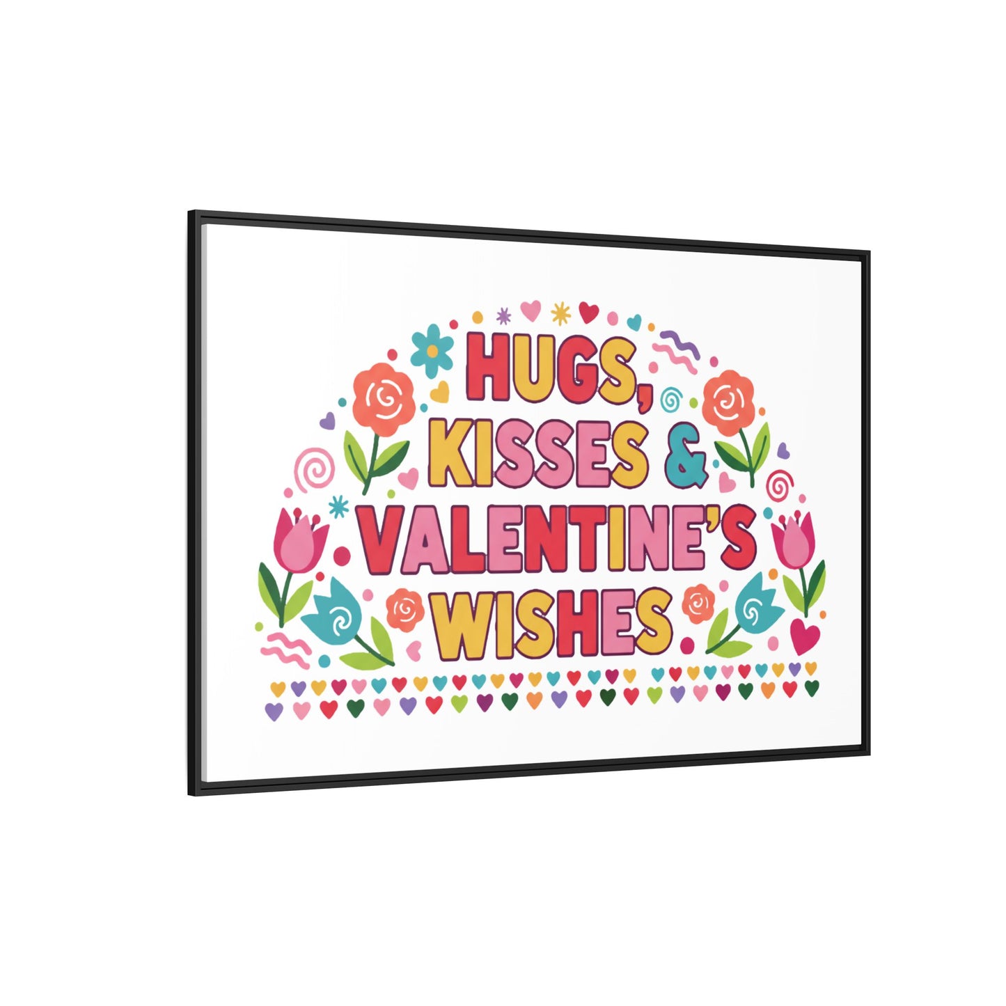 Hugs Kisses & Valentine's Wishes - Framed Canvas