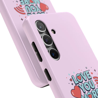 Love You More Than Wi‑Fi - Phone Case