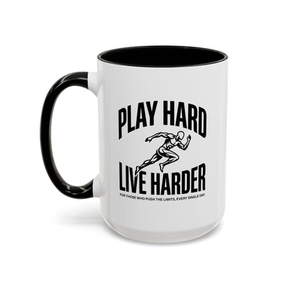 Play Hard / Live Harder - Color Accent Mug