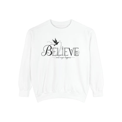 Believe and Magic Happens - Sweatshirt