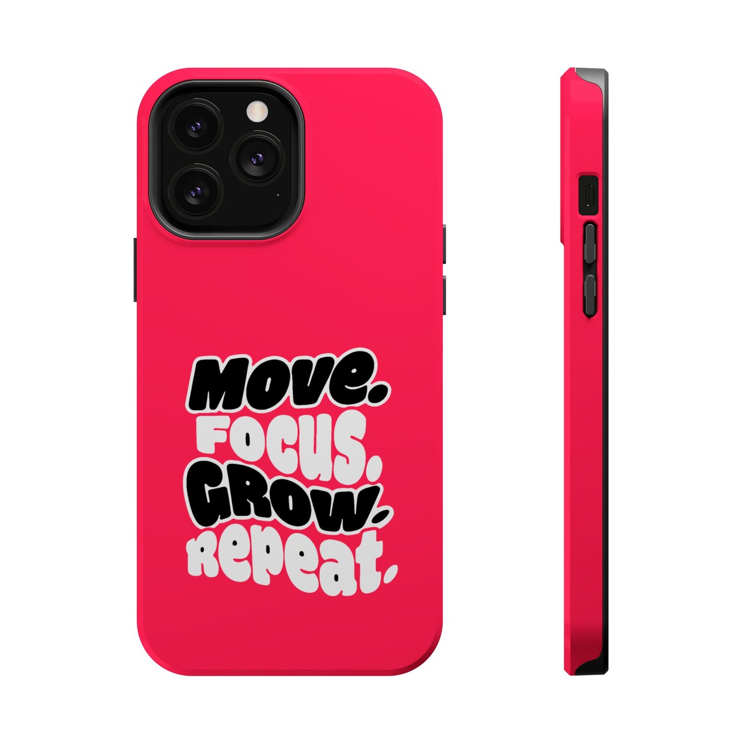 Move. Focus. Grow. Repeat. - Magnetic Phone Case