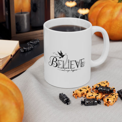 Believe and Magic Happens - Mug