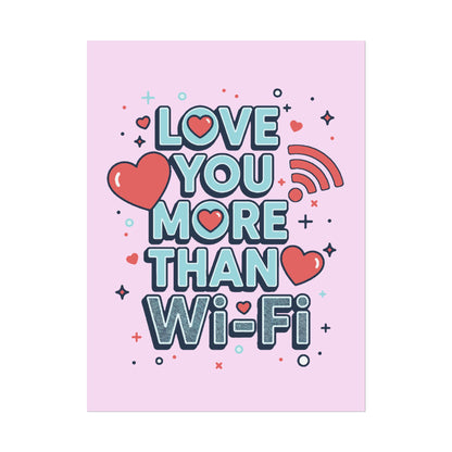Love You More Than Wi‑Fi - Poster