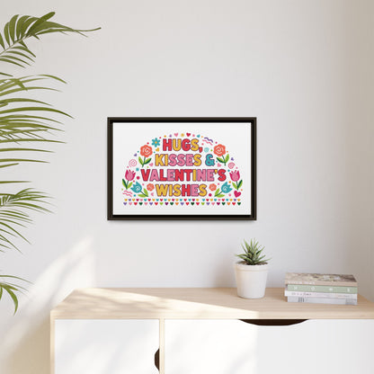 Hugs Kisses & Valentine's Wishes - Framed Canvas