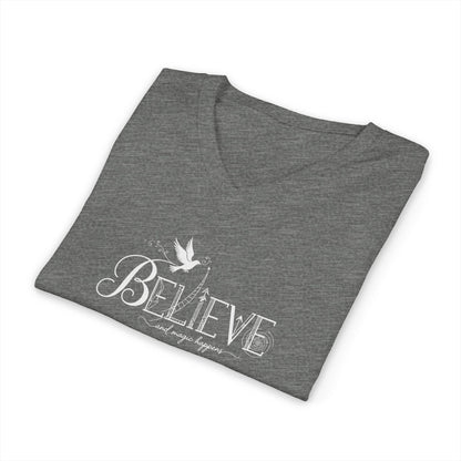 Believe and Magic Happens - V-Neck Tee