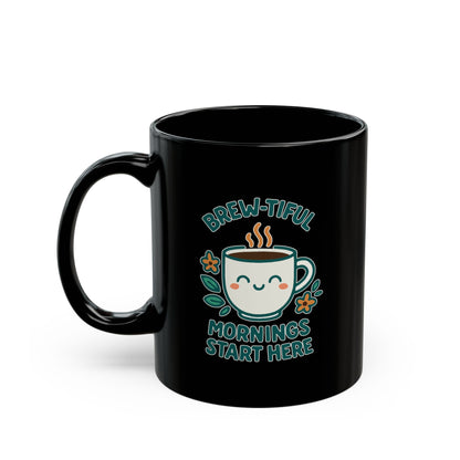 Brew-tiful Morning Mug, Cute Black Coffee Mug, Gift for Coffee Lovers, Fun Kitchen Decor, Inspirational Mug
